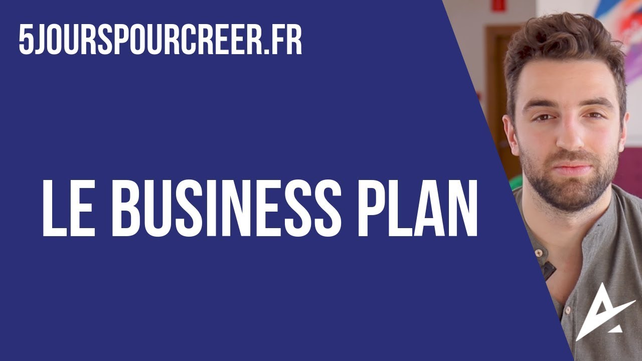 Rédiger son Business Plan - La boîte à outil de l'entrepreneur (1/3)