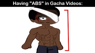 Having ABS in Real Life VS Having ABS in Gacha Videos 