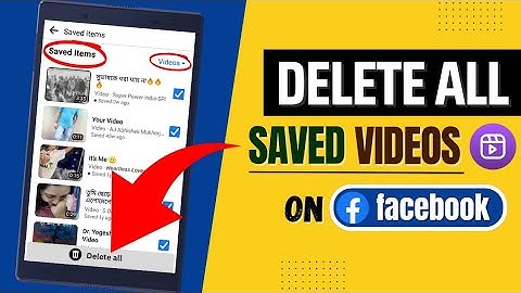 How To Delete All Saved Reels Videos on Facebook