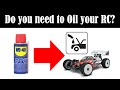 Does your RC Car Require Oil or Lubrication for some of its Parts / Components?