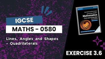 Ex 3.6 | Quadrilaterals | Chapter 3 | IGCSE Maths (0580)