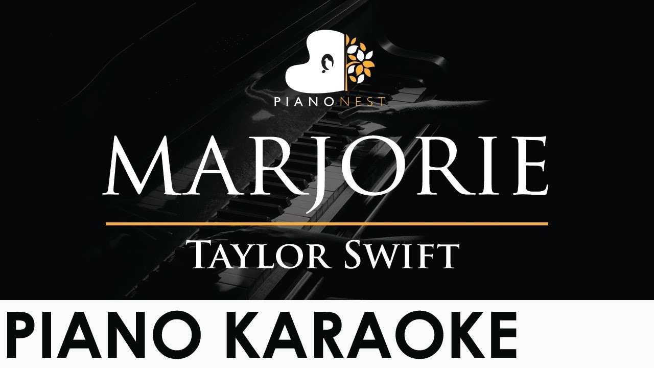 Taylor Swift - marjorie - Piano Karaoke Instrumental Cover with Lyrics Taylor Swift - marjorie - Piano Karaoke Instrumental Cover with Lyrics