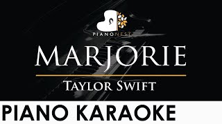 Taylor Swift - marjorie - Piano Karaoke Instrumental Cover with Lyrics