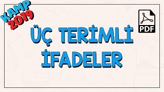 Download Üç Terimli İfadeler Mp3 and Video Üç Terimli İfadeler