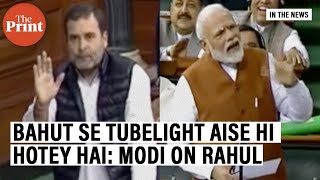 PM Modi calls Rahul Gandhi a 'tubelight' in Parliament