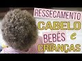 Ressecamento de Cabelo de Bebês e Crianças