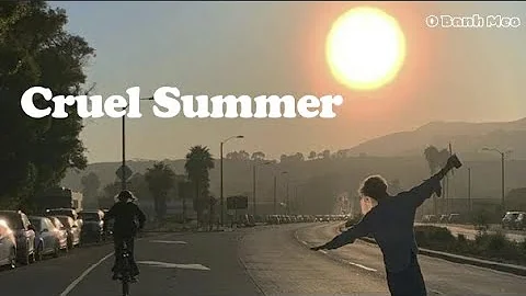 [ Vietsub] Cruel Summer - Taylor Swift