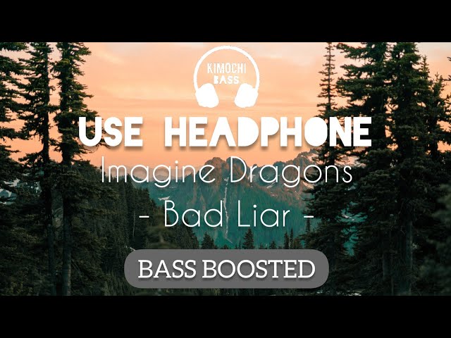 Imagine Dragons - Bad Liar (Lyrics) BASS BOOSTED AUDIO 🎧 class=
