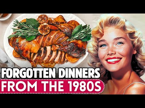 20 Forgotten Dinners