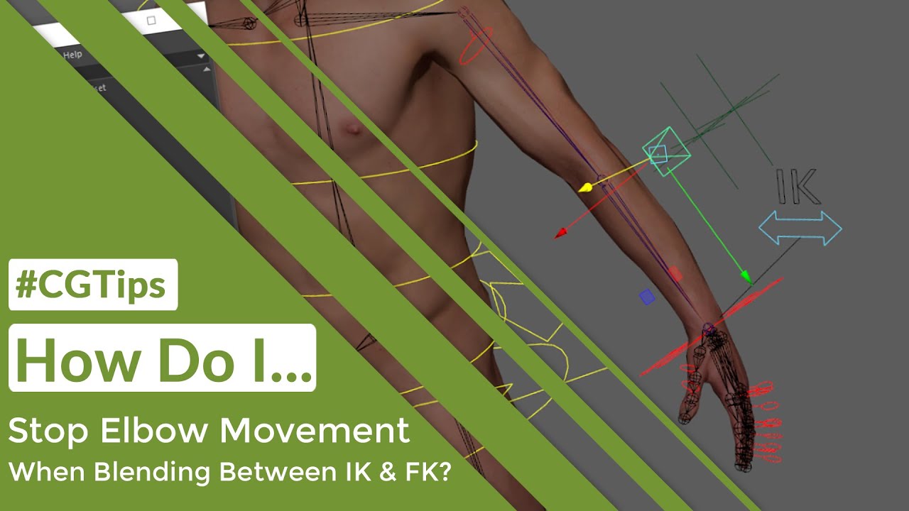 #CGTip | How Do I Stop Elbow Movement When Blending Between IK & FK ...