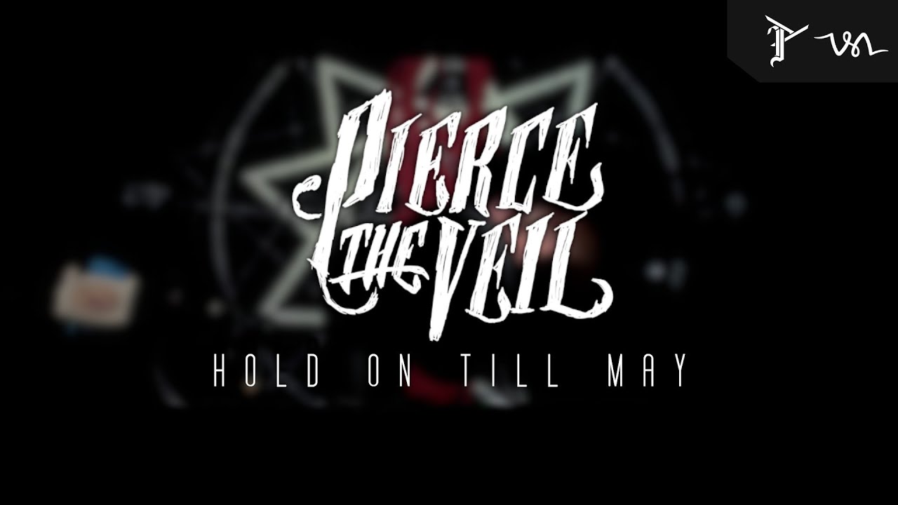 "Hold On Till May" Pierce The Veil (Cover) YouTube