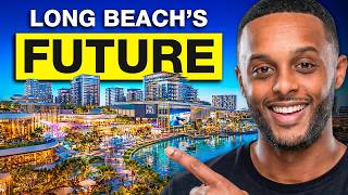 7 Projects That Will Transform Long Beach Forever
