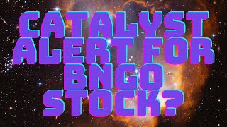 BNGO Potential Catalyst Next Week
