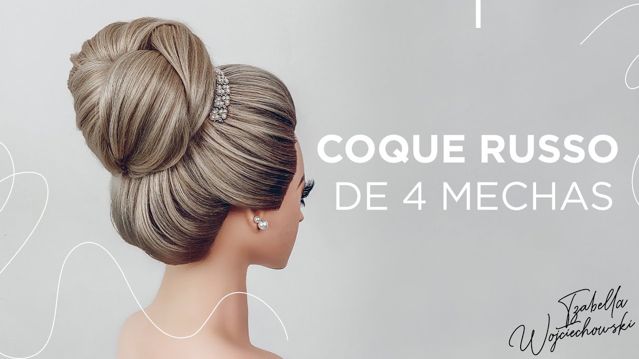 Penteado Coque Russo de 4 Mechas - O Queridinho das Noivas