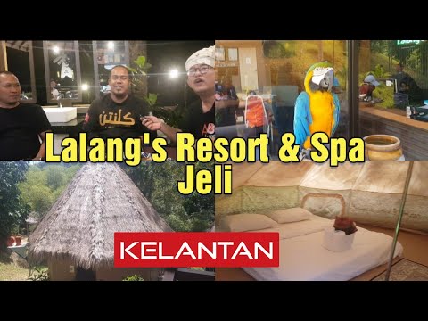 Resort Paling Viral | Jeli | Lalang's Resort & Spa | Ini Jeli Bukan