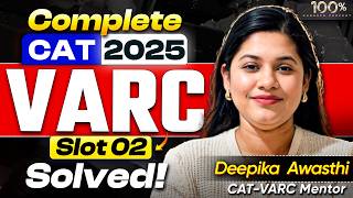 CAT 2025 - VARC Slot 2 | Complete Solutions with Explaination | Deepika Awasthi