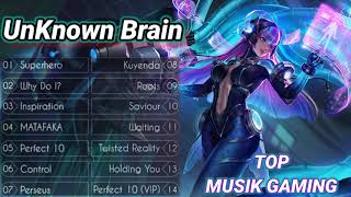 Top 14 Lagu Unknown Brain Musik gaming No Copyright