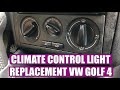 How to change / replace light bulb air conditioner switch buttons climate control VW Golf Mk4, Bora