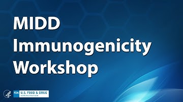 MIDD Immunogenicity Workshop