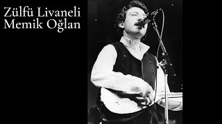 Zülfü Livaneli - Memik Oğlan (Orijinal) Resimi