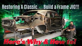 All About frame JIG's and why your Restoration Project needs one!!!