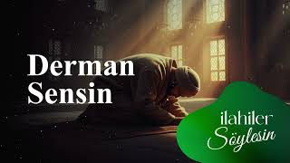 Yunus Emre Can - Derman Sensin