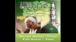 Maulid Adhiya Ulami Full Audio HD + Teks Lirik & Qosidah  - Durasi: 1:19:59. 