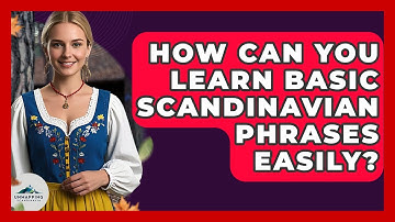 How Can You Learn Basic Scandinavian Phrases Easily? - Unmapping Scandinavia