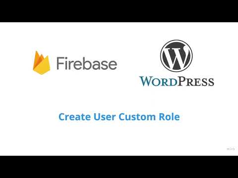 Create Custom User Role in WordPress & Firebase