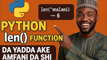 Python len() Function Explained in Hausa | Python For Beginners | TechWithMalami