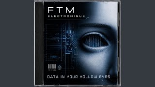 Data In Your Hollow Eyes (Industrial Blues Mix)