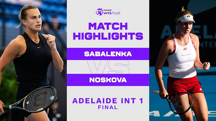 Aryna Sabalenka vs. Linda Noskova | 2023 Adelaide 1 Final | WTA Match Highlights