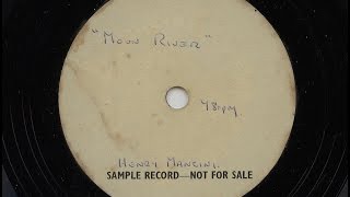 Video thumbnail of "Henry Mancini 'Moon River' 1962 78 rpm acetate"