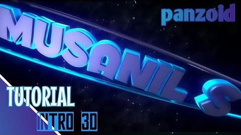 cara membuat intro 3D di PANZOID | tutorial android