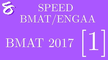 BMAT/ENGAA with SPEED! [1] Maths and Physics from the BMAT, 2017