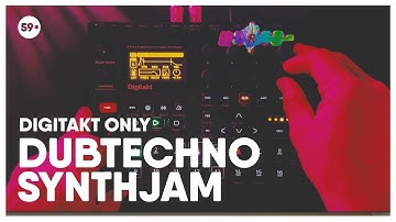 Digitakt Dub Techno Jam | "In My Pockets" | 59 Perlen