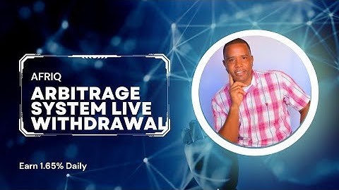 Live Withdrawal Afriq Arbitrage System