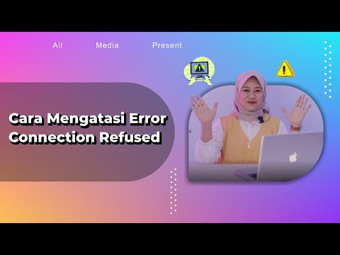 Video: Apa yang menyebabkan Err_connection_refused?