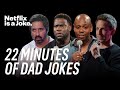 22 minutes of dad jokes for fathers day  netflix