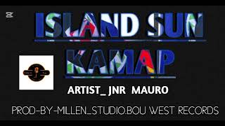 Island Sun Kamap  artist jnr Mauro  png   2025 prod By Millen   bou West Records