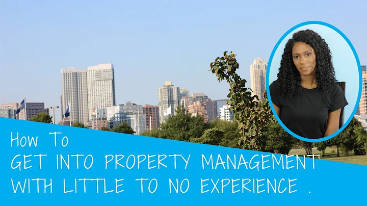 How to Get Into Property Management with Little to No Experience // #PropertyManagement