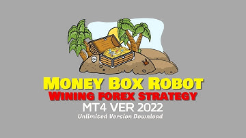 Money Box Robot - Back-TEST & Unlimited Version Download