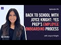 Back to School with Joyce Knight: YES Prep’s Employee Onboarding Process