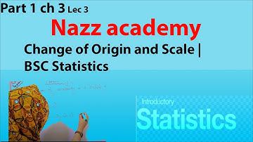 Change of Origin and Scale | BSC Statistics ch 3 Lec 3