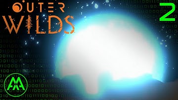 Supernova | Outer Wilds - Part 2 | Blind Let