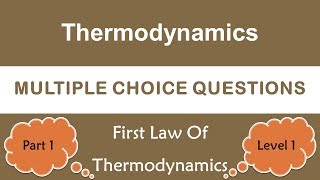 Multiple Choice Questions - Thermodynamics - First Law Of Thermodynamics (Level 1 – Part 01) screenshot 4