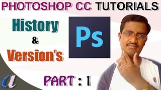 Photoshop CC Tutorials in Telugu 01|| Histroy & Versions || computersadda.com