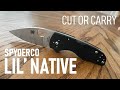 Cut or Carry: Spyderco Lil' Native Review