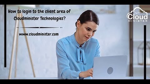 How to Login the Client Area of Cloudminister Technologies