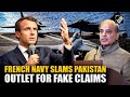 French Navy slams Pakistan media for "misinformation", says Rafale claims fabricated
